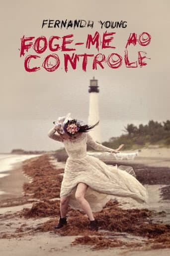 Poster for Fernanda Young: Foge-me ao Controle