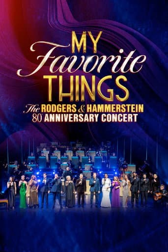Poster for My Favorite Things: The Rodgers & Hammerstein 80th Anniversary Concert