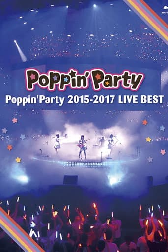 Poster for Poppin’Party 2015-2017 LIVE BEST