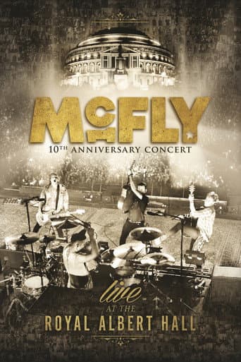 Poster for McFly: 10th Anniversary Concert - Live at the Royal Albert Hall