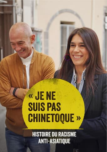 Poster for « Je ne suis pas chinetoque » : Histoire du racisme anti-asiatique
