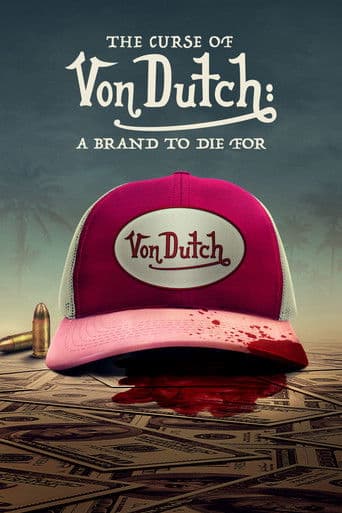 Poster for The Curse of Von Dutch: A Brand to Die For