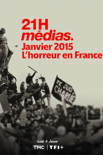 Poster for 21h Médias : Janvier 2015, l'horreur en France