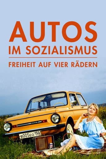 Poster for Autos im Sozialismus – Freiheit auf vier Rädern