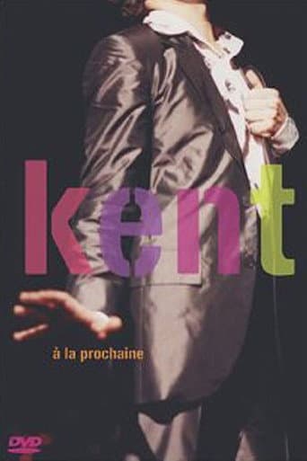 Poster for Kent - A la prochaine