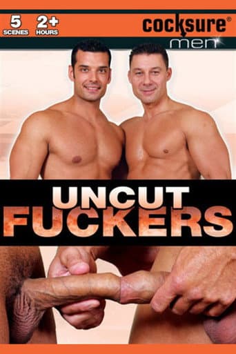 Poster for Uncut Fuckers