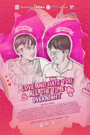 Poster for Love and Hate You, All the Time, Overnight