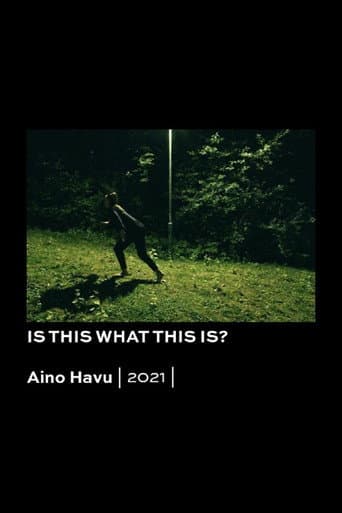 Poster for Is This What This Is?