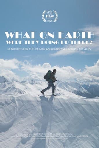 Poster for What On Earth Were They Doing Up There?