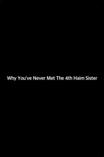 Poster for Why You've Never Met the 4th Haim Sister