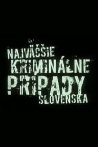 Poster for Najväčšie kriminálne prípady Slovenska