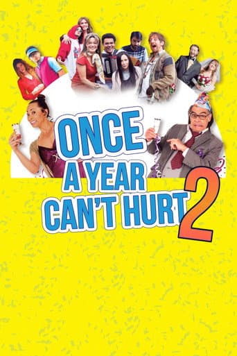 Poster for Once a Year Can't Hurt 2