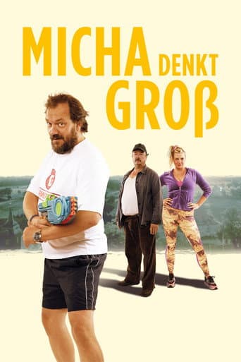Poster for Micha denkt groß