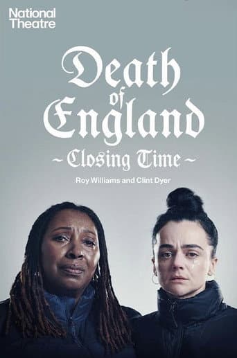 Poster for National Theatre Live: Death of England: Closing Time