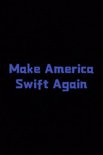 Poster for Make America Swift Again