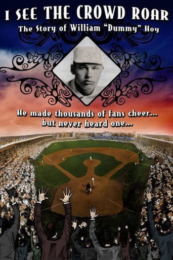 Poster for I See The Crowd Roar: The Story of William Dummy Hoy