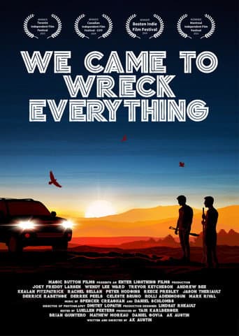 Poster for We Came To Wreck Everything