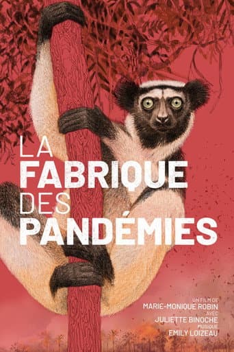 Poster for La fabrique des pandémies