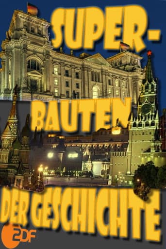 Poster for Superbauten der Geschichte