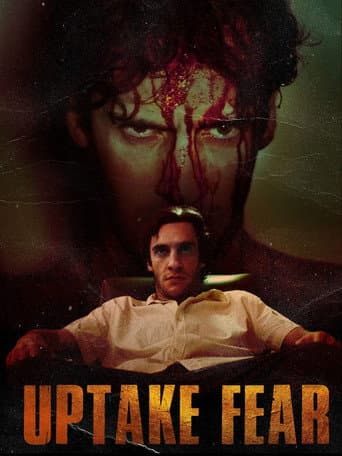 Poster for Uptake Fear
