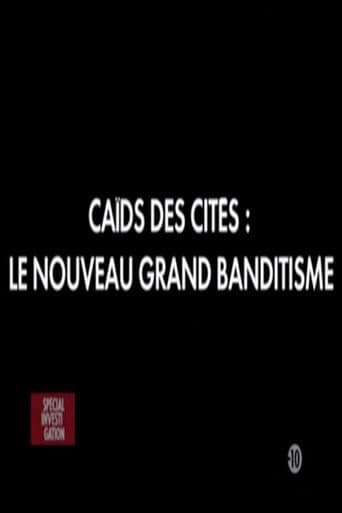 Poster for Caïds des cités: Le nouveau grand banditisme