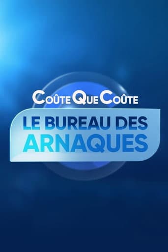 Poster for Coûte que coûte, le bureau des arnaques