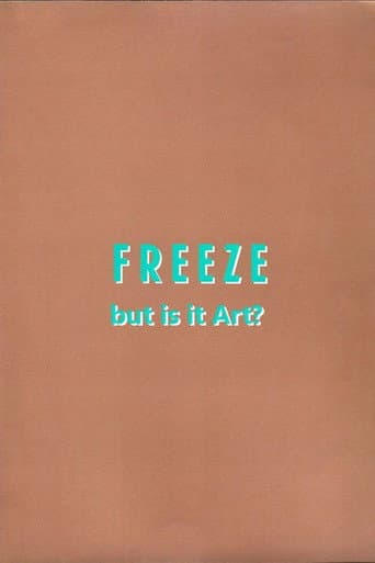 Poster for Freeze: But is it Art?