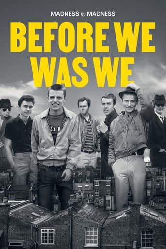 Poster for Before We Was We: Madness by Madness