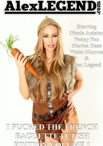 Poster for I Fucked The French Baguette Fetish Edition