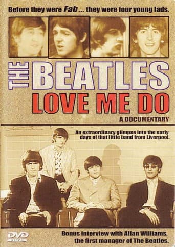 Poster for The Beatles: Love Me Do - A Documentary