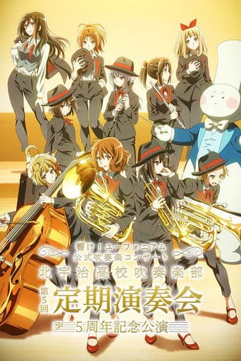 Poster for Sound! Euphonium Kitauji High School Brass Band 5th Anniversary Concert