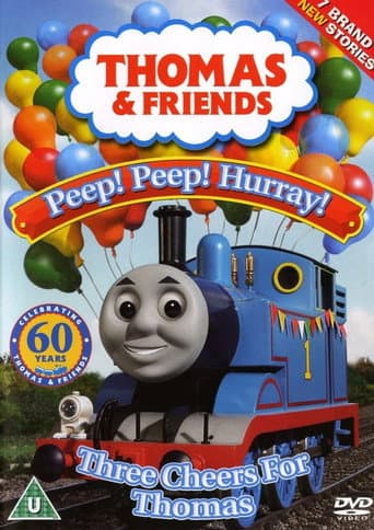 Poster for Thomas & Friends: Peep! Peep! Hurray! Three Cheers for Thomas