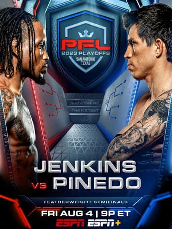 Poster for PFL 2023 #7: Playoffs - Jenkins vs. Pinedo