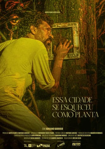 Poster for Essa Cidade Se Esqueceu Como Planta