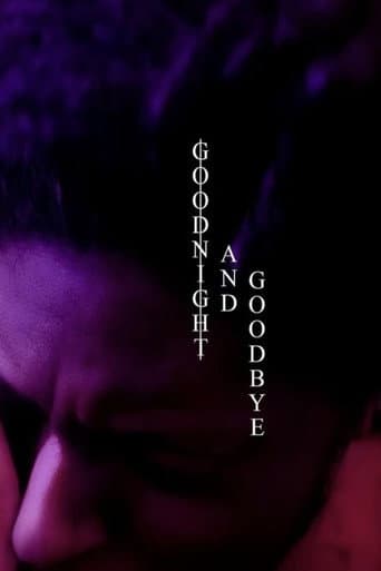 Poster for Goodnight and Goodbye
