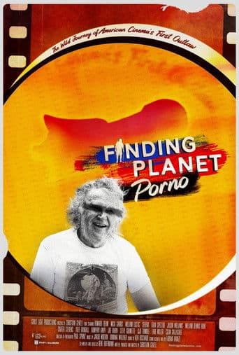 Poster for Finding Planet Porno: The Wild Journey of American Cinema's First Outlaw