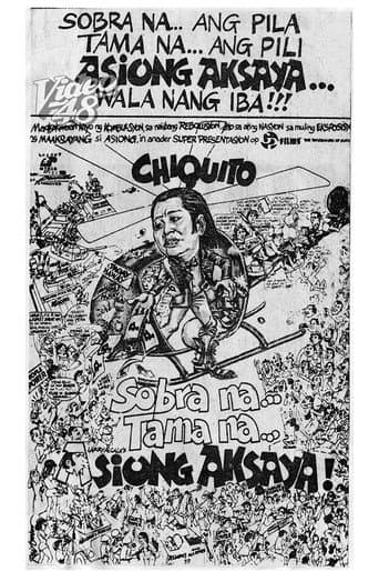 Poster for Sobra Na, Tama Na, Asiong Aksaya