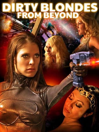 Poster for Dirty Blondes from Beyond