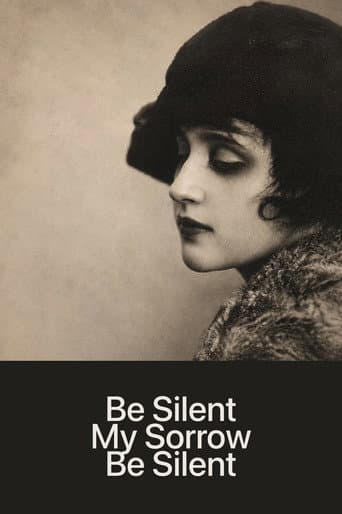 Poster for Be Silent, My Sorrow, Be Silent