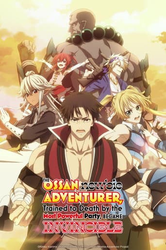Poster for The Ossan Newbie Adventurer, Trained to Death by the Most Powerful Party, Became Invincible