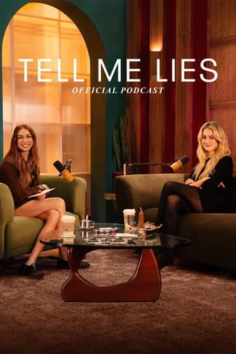 Poster for Tell Me Lies: Official Podcast
