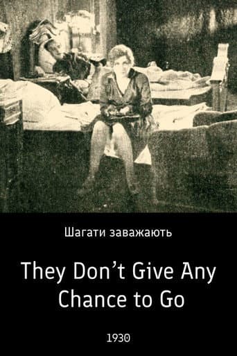 Poster for They Don’t Give Any Chance to Go