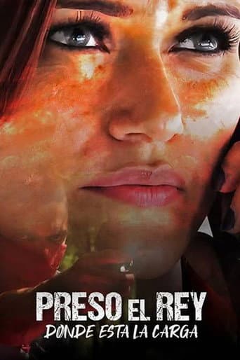 Poster for Preso el Rey, Viva el Rey ¿Dónde está la Carga?