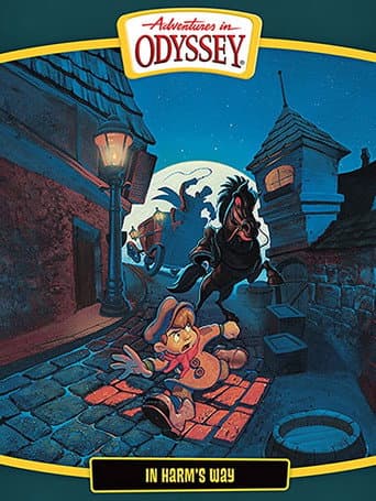 Poster for Adventures in Odyssey: In Harm's Way
