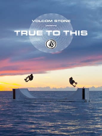 Poster for Volcom - True to This