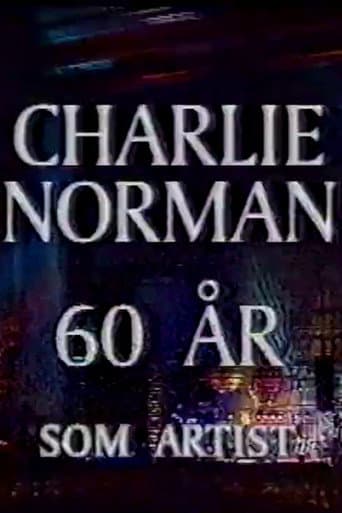 Poster for Charlie Norman - 60 år som artist