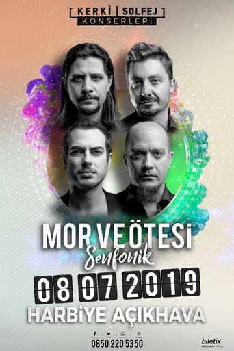 Poster for Mor ve Otesi Canli Senfonik Harbiye Acikhava