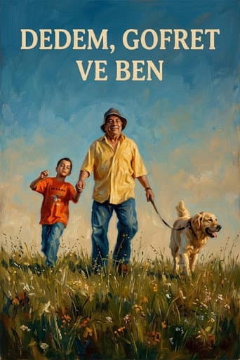 Poster for Dedem, Gofret ve Ben