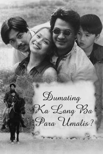 Poster for Dumating ka lang ba Para Umalis?