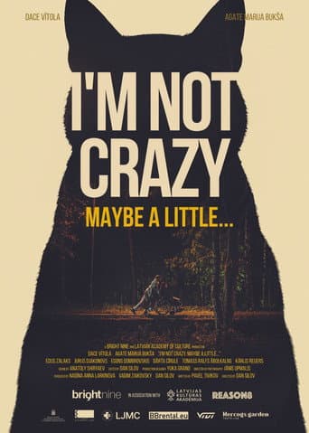 Poster for I'm not crazy. Maybe a little...